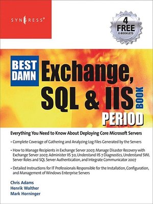 cover image of The Best Damn Exchange, SQL and IIS Book Period